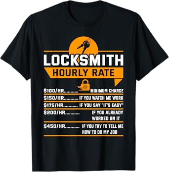 Funny Locksmith Hourly Rate Apparel For Locksmiths T-Shirt