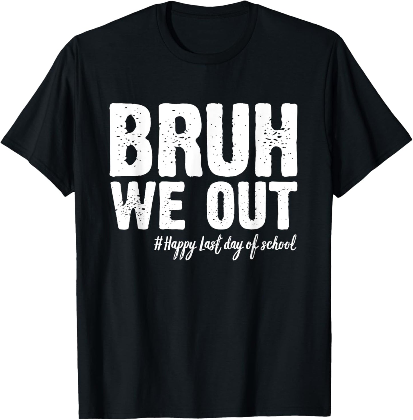 Vintage Bruh We Out Happy Last Day Of School 2025 T-Shirt