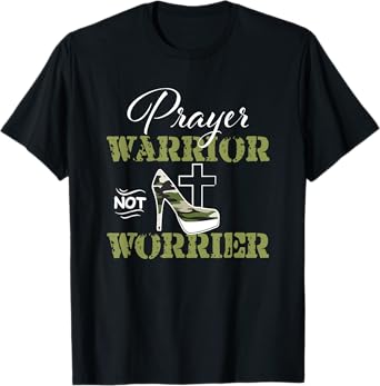 Prayer Warrior not Worrier Camo Faith God Jesus Christian T-Shirt