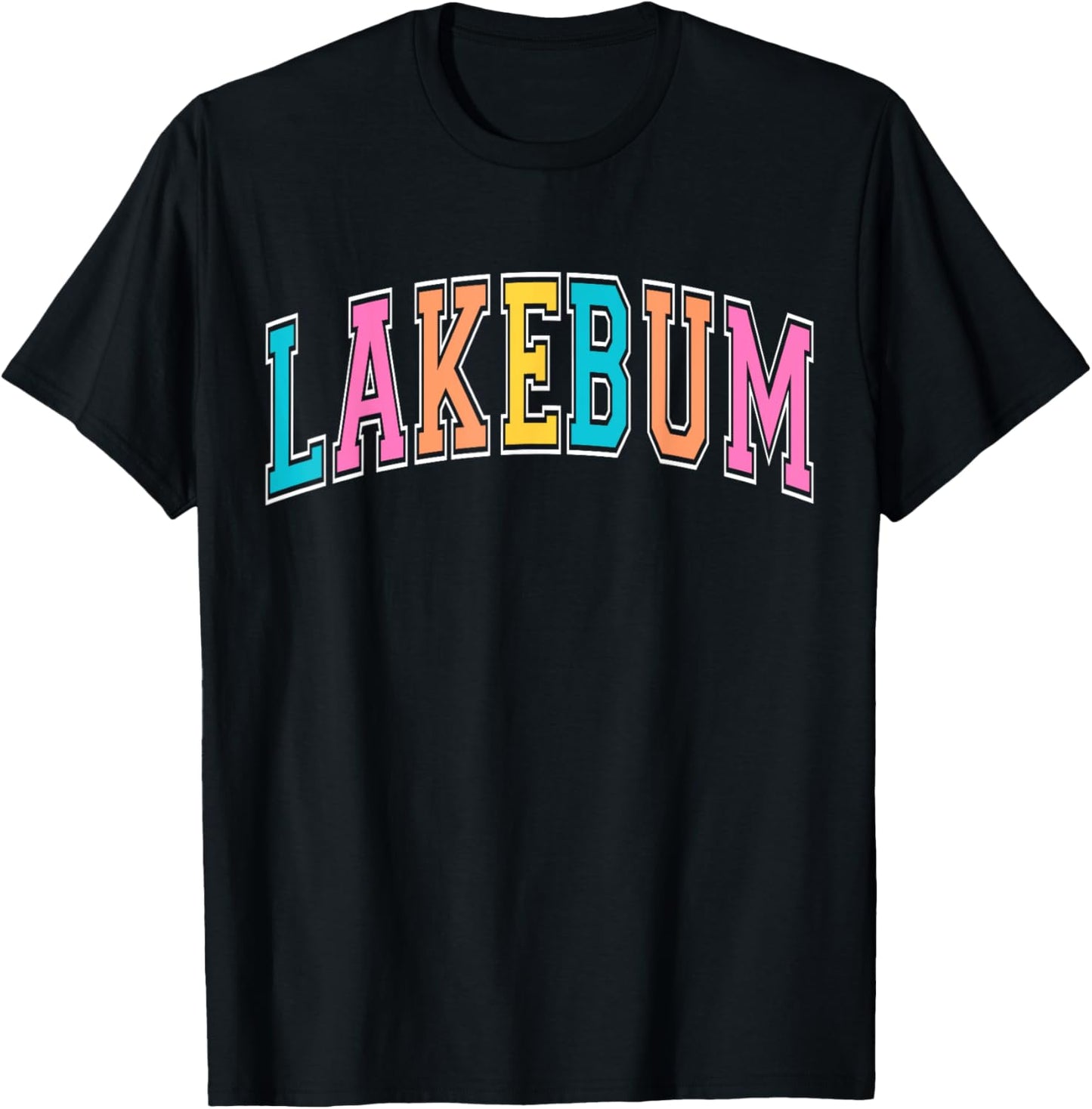 Lakebum Summer Vibes Lake Days Outdoor Nature Lover Women T-Shirt