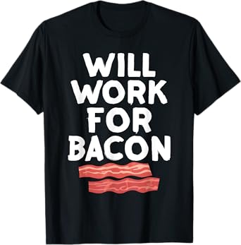 Funny Bacon Design For Men Women Boys Girls Pork Bacon Lover T-Shirt