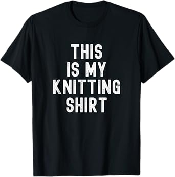 This Is My Knitting Hobby Funny T-Shirt