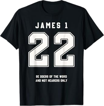 James 1:22 Be Doers Bible Verse Team Sports Jersey Christian T-Shirt