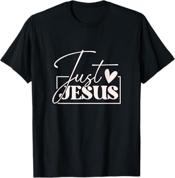 Just Jesus Cute Christian Typography T-Shirt