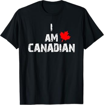 Canada Day I am Canadian Celebrate Canadian Heritage T-Shirt T-Shirt