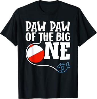 Paw Paw of The Big One Fishing Boy First Birthday Ofishally T-Shirt