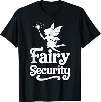 Fairy Security T-Shirt