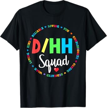 Matching D/HH Teacher Deaf Hard of Hearing ASL Squad Team Men Women Girls Kids T-Shirt