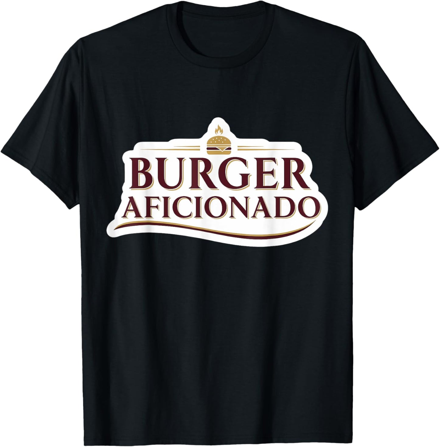 Burger Aficionado Lover Shop Owner Hamburger Specialist T-Shirt