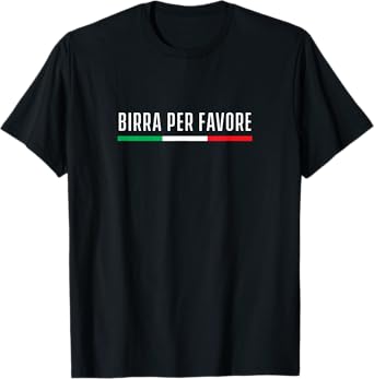 Beer please in Italian - Birra per favore T-Shirt