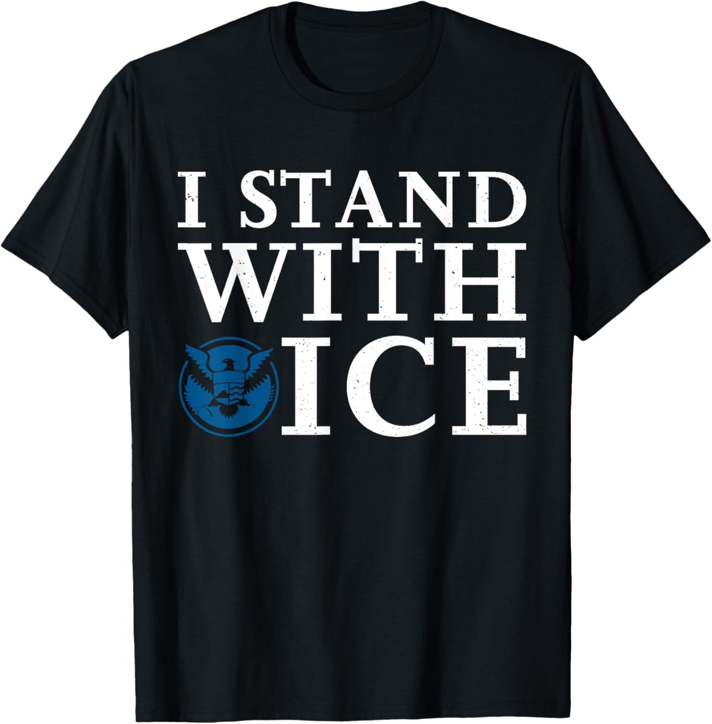 I Stand With ICE T-Shirt