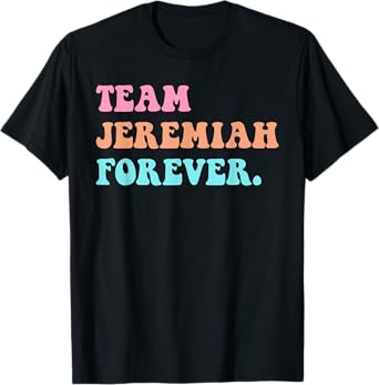 Team Jeremiah Forever Retro Groovy T-Shirt