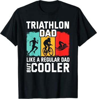 Funny Triathlon Design For Men Dad Swim Bike Run Triathletes T-Shirt