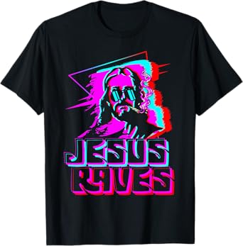 Jesus Raves House Music Techno Music Rave Party T-Shirt