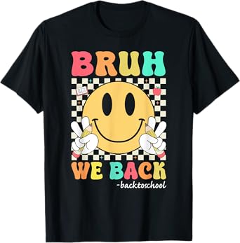 Bruh We Back Teachers Kids Retro Smile Face Back To School T-Shirt