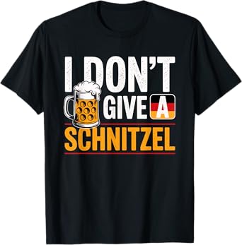 Don't Give A Schnitzel German Beer Wurst Funny Oktoberfest T-Shirt