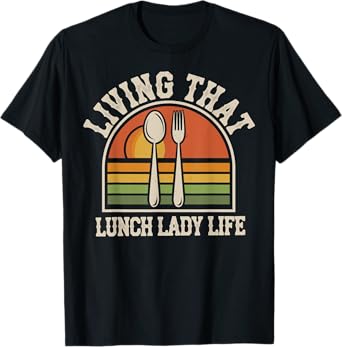 Funny Lunch Lady T-Shirt