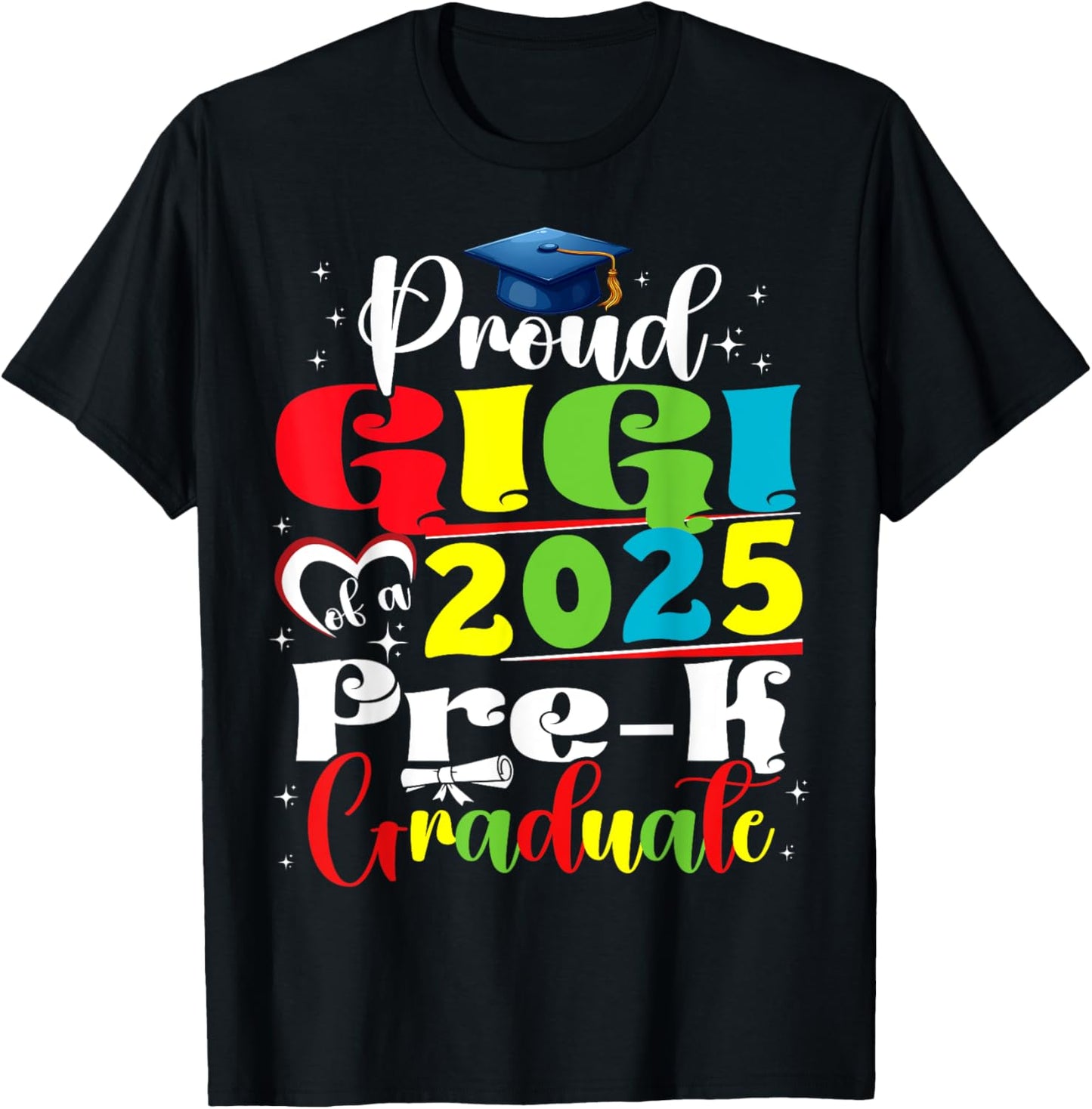 Funny Proud Gigi of a Class of 2025 Pre-k Graduate T-Shirt