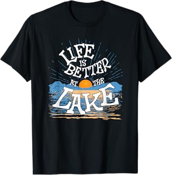 Life Is Better At The Lake Living Day Lifestyle Boating Tees T-Shirt