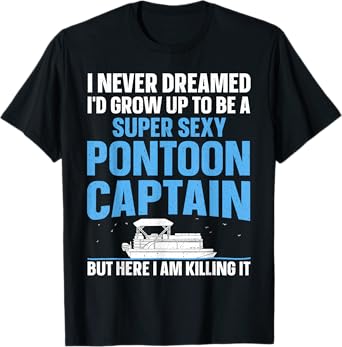 Cool Pontoon Captain Art For Men Women Pontoon Boat Owners T-Shirt