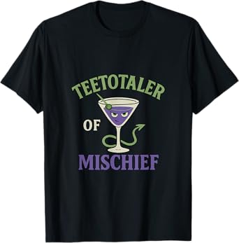 Teetotaler of Mischief Bar Humor Graphic T-Shirt