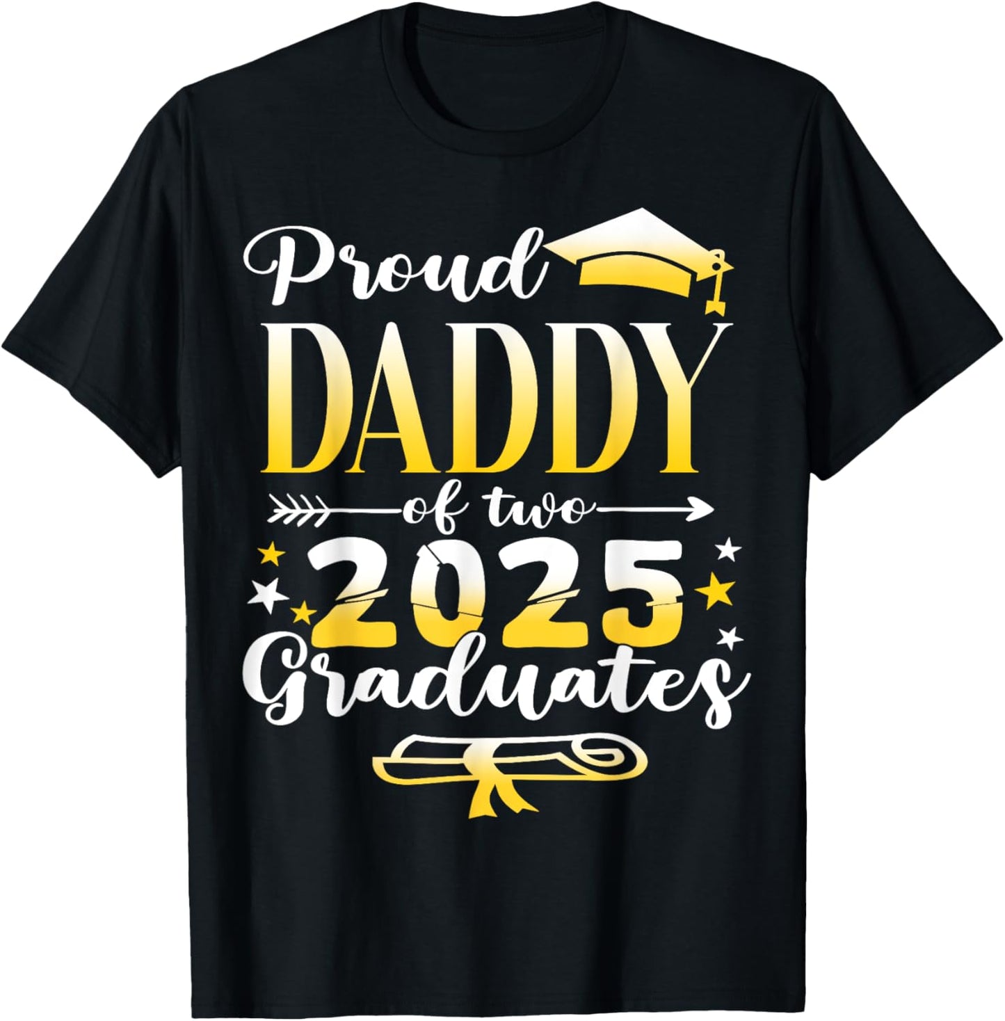 Proud Daddy of Two 2025 Graduates Twins Class of 2025 Senior T-Shirt