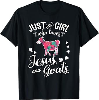 Just A Girl Who Loves Jesus And Goats T Shirt Farmer Lover T-Shirt