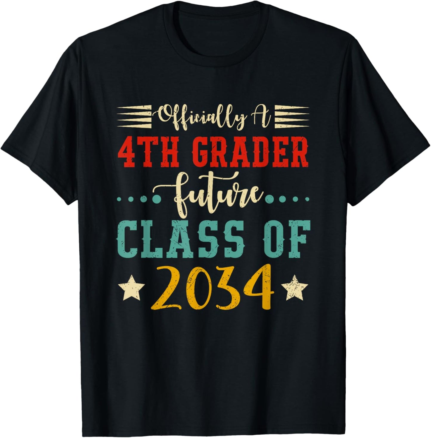 Officially 4th Grader Future Class Of 2034 First Day School Tee by TeeBrew