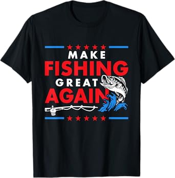 Make Fishing Great Again Funny Fisherman Fisher T-Shirt