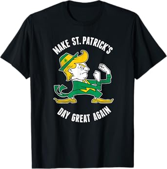 Make St. Patricks Day Great Again Irish Fighting Trump Shirt T-Shirt