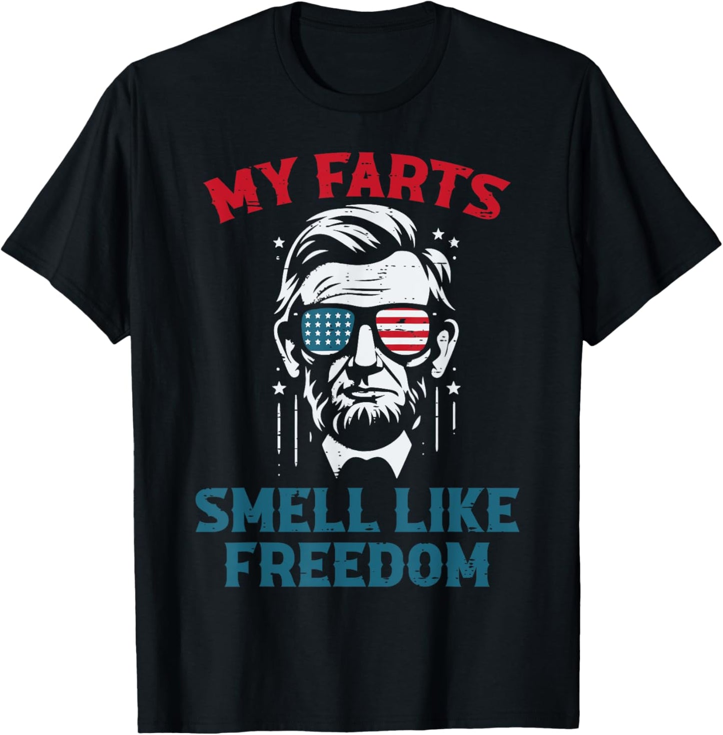 4th Of July Smell Like Freedom Funny Lincoln Men Women Kids T-Shirt