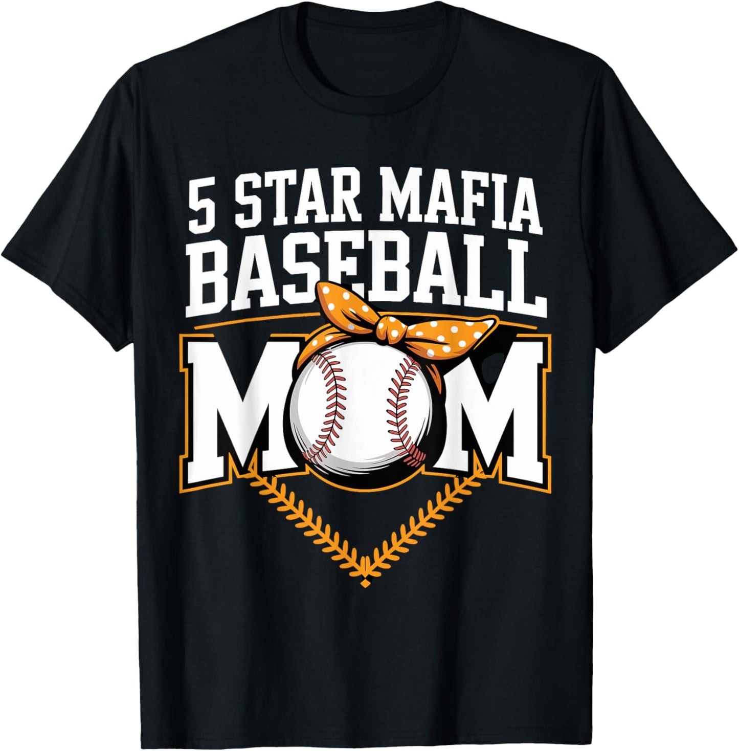 5 STAR MAFIA BASEBALL MOM T-Shirt