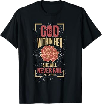 God Is Within Her She Will Never Fail Prayer T-Shirt