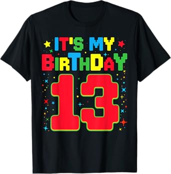 It's My Birthday 13 Year Old Funny 13th Birthday Gaming T-Shirt