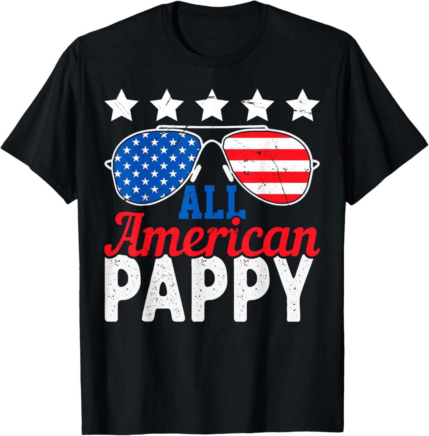 All American Pappy Happy 4th of July USA Flag Sunglasses T-Shirt