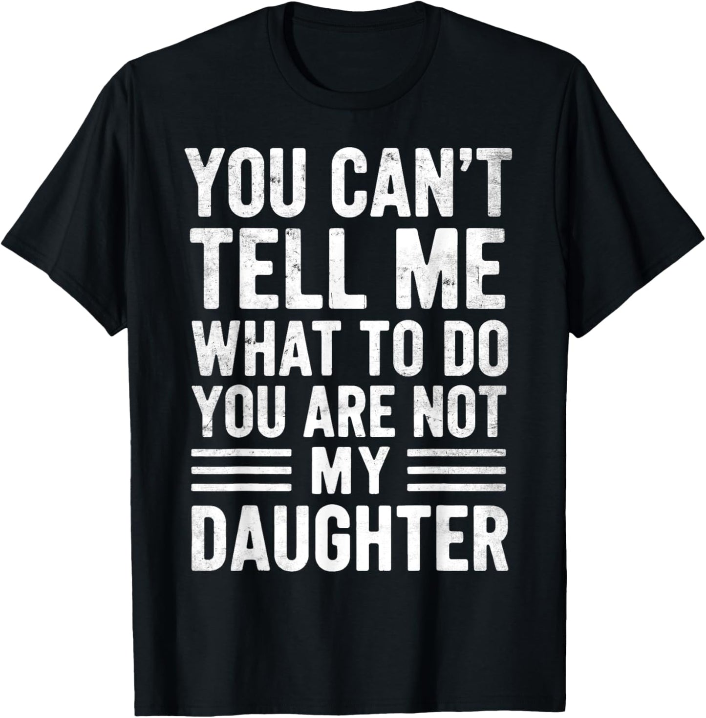 Funny Fathers Day Dad Gifts From Daughter T-Shirt
