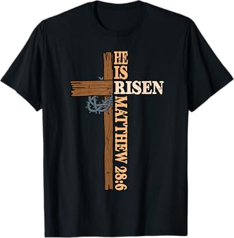 He Is Risen Easter Cross Jesus Christian Men Women Kid Youth T-Shirt