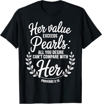 Proverbs 3:15 Water Baptism Bible Verse Christian Baptized T-Shirt