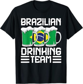 Brazilian Drinking Team Brazil T-Shirt