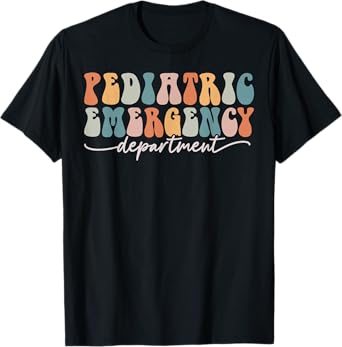 Pediatric Emergency Department - Pediatric ER Nurse & Doctor T-Shirt