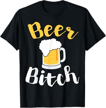 Beer Bitch Funny Bar Crawl T-Shirt