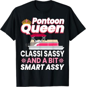Pontoon Queen Gift For Pontoon Boating Mom Women Girl Lover T-Shirt