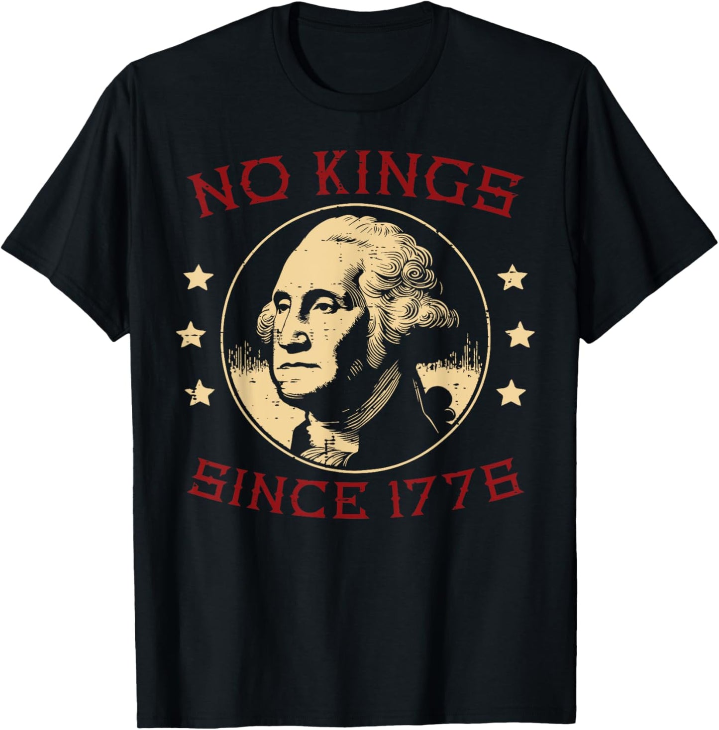 4th Of July No Kings Since 1776 American Men Women Kids T-Shirt