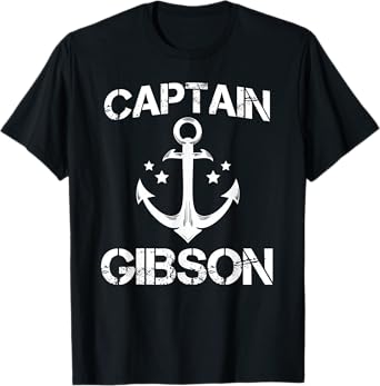 CAPTAIN GIBSON Funny Birthday Personalized Surname Clan Gift T-Shirt