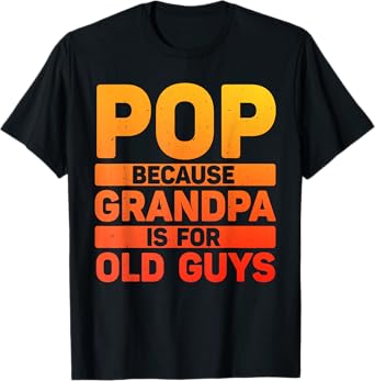 Best Pop Design For Grandpa From Grandkids Father's Day Pop T-Shirt