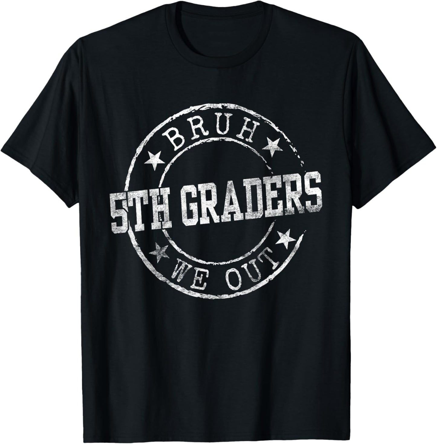 Bruh We Out 5th Graders Circle Emblem Graduation Class 2025 T-Shirt