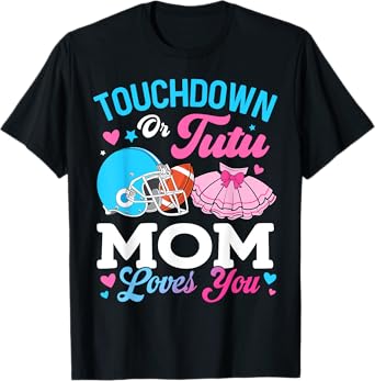 Touchdown or Tutu Mom Loves You Gender Reveal Family T-Shirt
