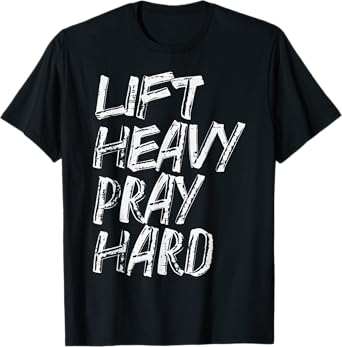 Gym Christian Lift Heavy Pray Hard Exercise Women Men Kids T-Shirt
