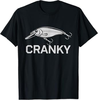 Funny Cranky Crankbait Fishing Lure Reel Pun Fishermen T-Shirt