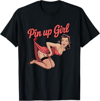 Retro Pin Up Girl Vintage Funny Rockabilly Style Art T-Shirt